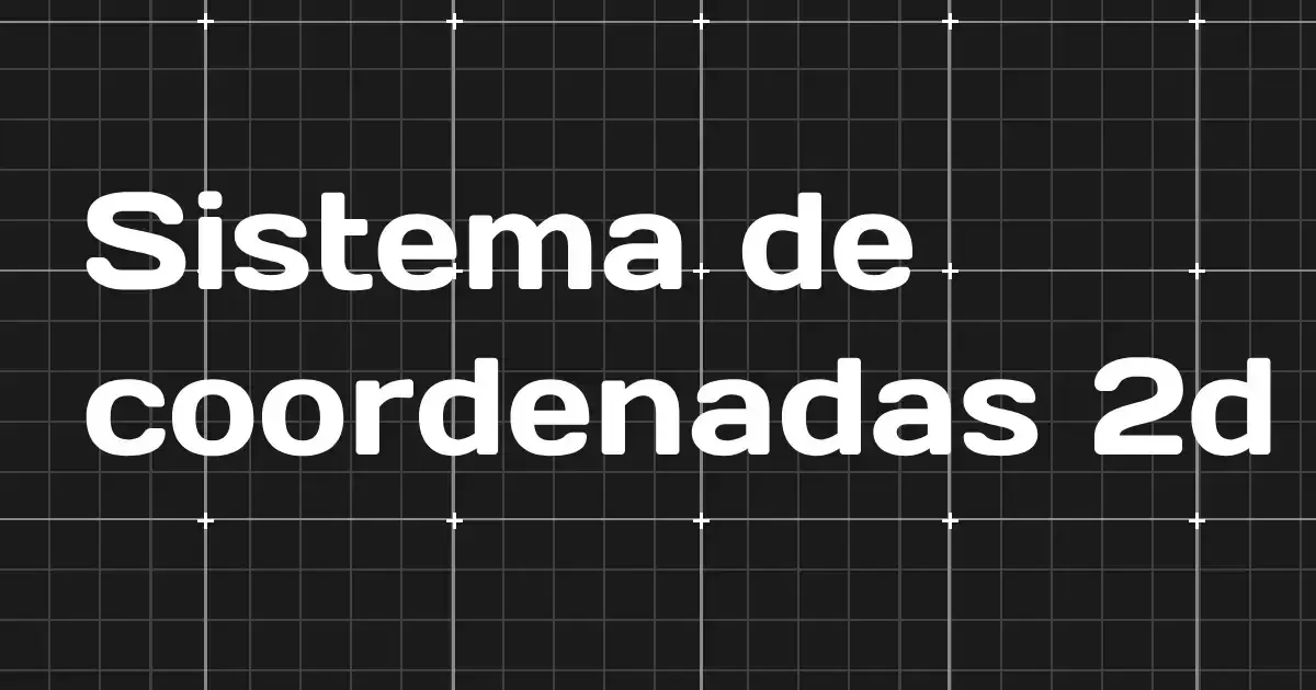 sistema-coordenadas-plano-2d-infinito